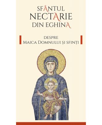 Despre Maica Domnului și sfinți