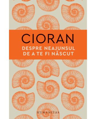 Despre neajunsul de a te fi născut