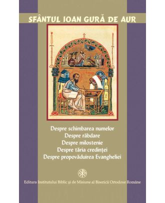 Despre schimbarea numelor, răbdare, tărie, milostenie