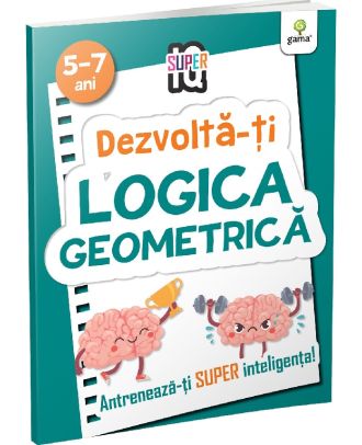 Dezvolta-ti logica geometrica. Super IQ
