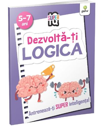 Dezvolta-ti logica. Super IQ