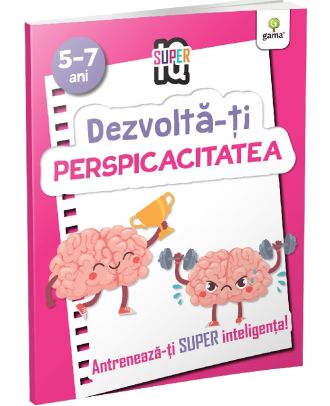 Dezvolta-ti perspicacitatea. Super IQ