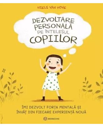 Dezvoltare personală pe înțelesul copiilor I