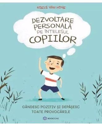 Dezvoltare personală pe înțelesul copiilor II