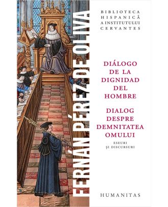 Dialog despre demnitatea omului / Diálogo de la dignidad del hombre