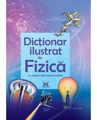 Dictionar ilustrat de fizica