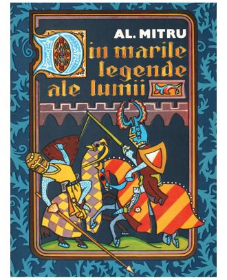 Din marile legende ale lumii
