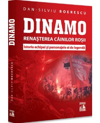 Dinamo. Renasterea Cainilor rosii