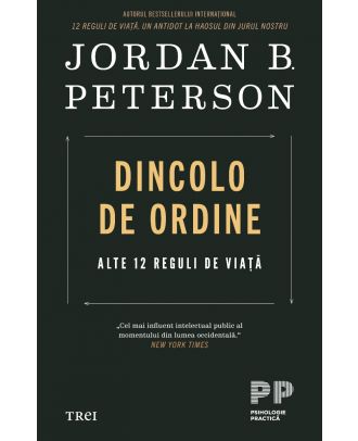 Dincolo de ordine. Alte 12 reguli de viață