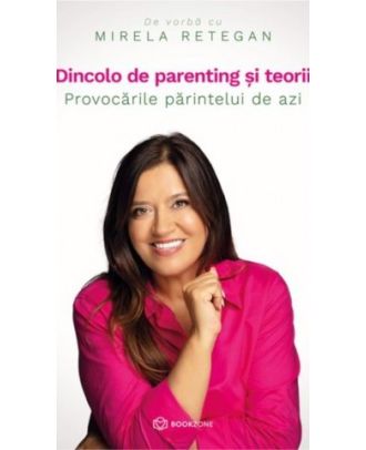 Dincolo de parenting si teorii