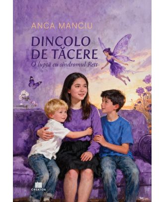 Dincolo de tacere. O lupta cu sindromul Rett