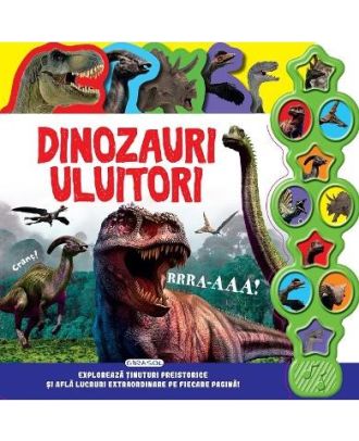 Dinozauri uluitori. Carte cu sunete