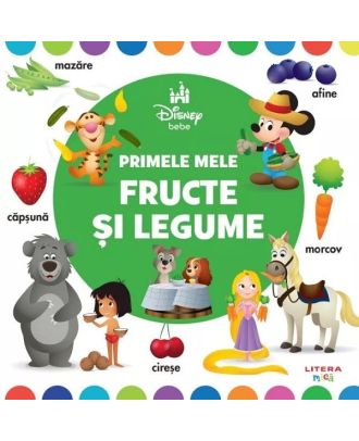 Disney Bebe. Primele mele fructe si legume