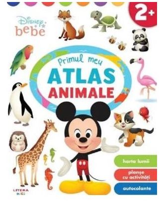 Disney Bebe. Primul meu atlas. Animale