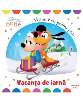 Disney Bebe. Vacanta de iarna. Versuri mici pentru pitici