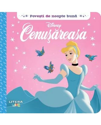 Disney. Povesti de noapte buna. Cenusareasa