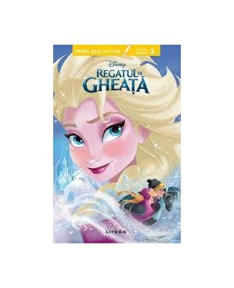 Disney. Regatul de gheata. Prima mea lectura - Nivelul 3
