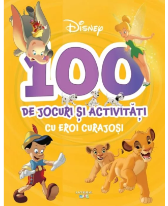 Disney. 100 de jocuri si activitati cu eroi curajosi