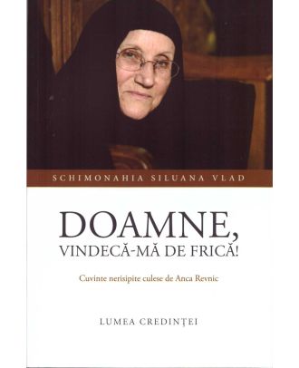 Doamne, vindeca-ma de frica!