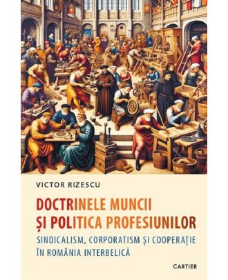 Doctrinele muncii si politica profesiunilor