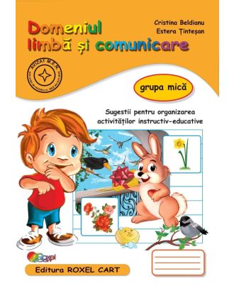 Domeniul limbă și comunicare. Grupa mică