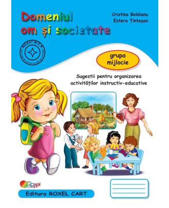 Domeniul om și societate. Grupa mijlocie