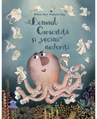 Domnul Caracatita si 'vecinii' nedoriti