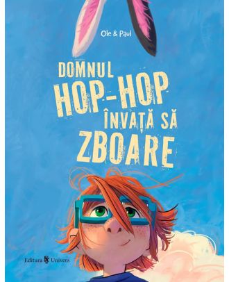 Domnul Hop-Hop invata sa zboare