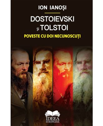 Dostoievski si Tolstoi. Poveste cu doi necunoscuti