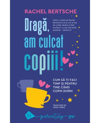 Dragă, am culcat copiii