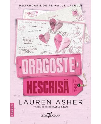 Dragoste nescrisa (seria Miliardarii de pe malul lacului, vol. 2)