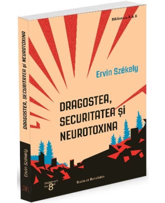 Dragostea, Securitatea și neurotoxina