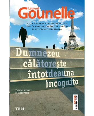 Dumnezeu călătorește întotdeauna incognito
