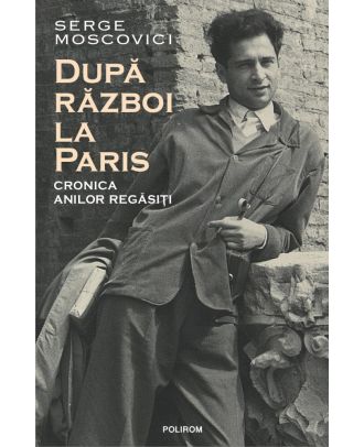 După război la Paris. Cronica anilor regăsiți