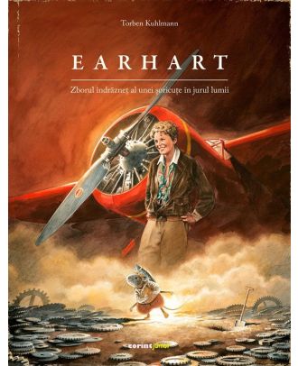Earhart. Zborul indraznet al unei soricute in jurul lumii