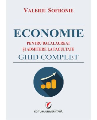 Economie pentru bacalaureat si admitere la facultate