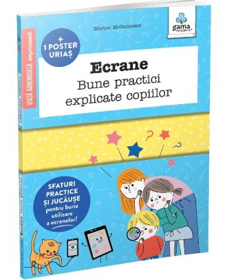 Ecrane. Bune practici explicate copiilor