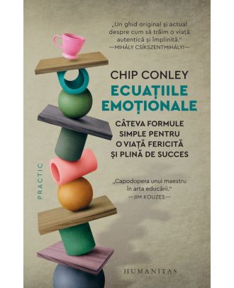Ecuațiile emoționale. Câteva formule simple pentru o viață fericită și plină de succes