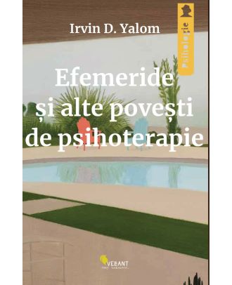 Efemeride si alte povesti de psihoterapie