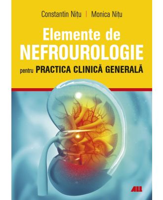 Elemente de nefrourologie pentru practica clinica generala