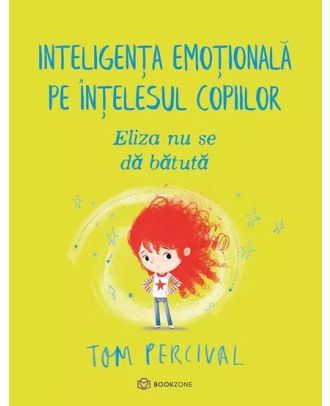 Eliza nu se dă bătută. Inteligența emoțională pe înțelesul copiilor