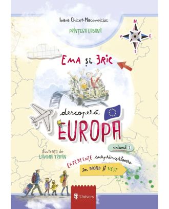 Ema si Eric descopera Europa (vol. 1): experiențe surprinzătoare în Nord și Vest