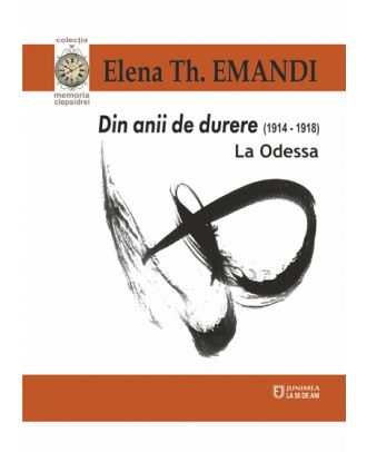 Din anii de durere (1914-1918). La Odessa
