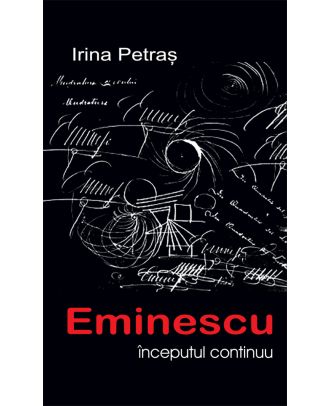 Eminescu - începutul continuu