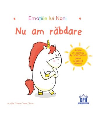 Emoțiile lui Noni. Nu am răbdare