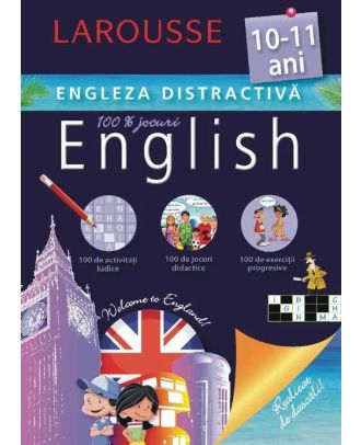 Larousse. Engleza distractiva. 10-11 ani