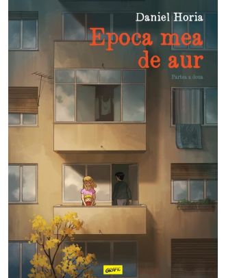Epoca mea de aur. Partea a doua