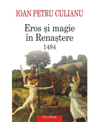 Eros şi magie în Renaştere. 1484