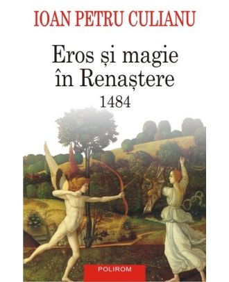 Eros şi magie în Renaştere. 1484