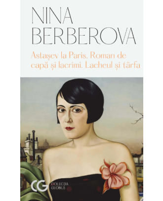 Astașev la Paris • Roman de capă și lacrimi • Lacheul și târfa